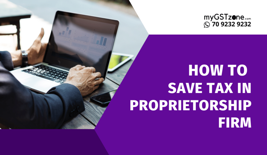 How to Save Tax in Proprietorship Firm