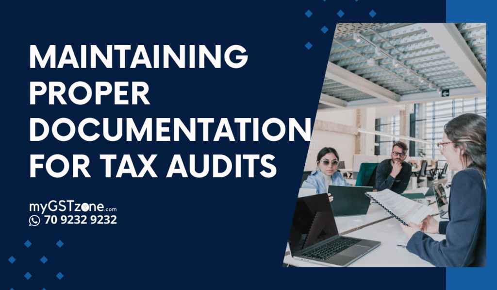 Maintaining Proper Documentation for Tax Audits