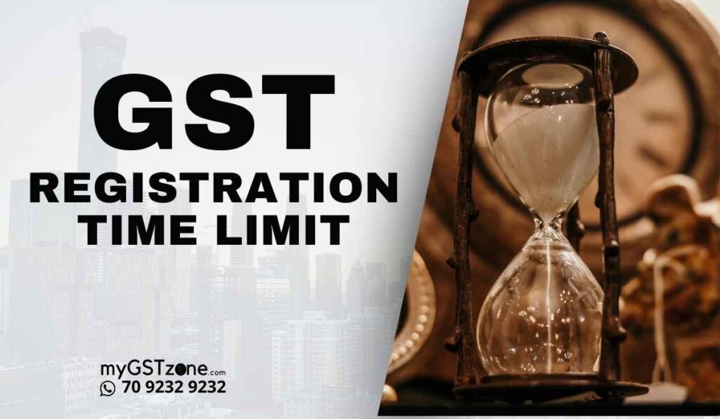 gst registration time limit